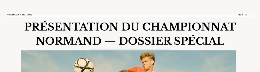 Présentation du championnat normand — dossier spécial