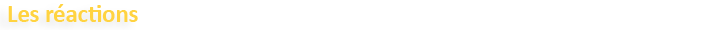Les réactions